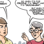 “What’d I Miss?”: Socialism by any other name